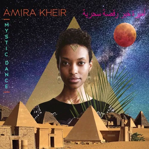 Amira Kheir: Mystic Dance - COMPACT DISCS