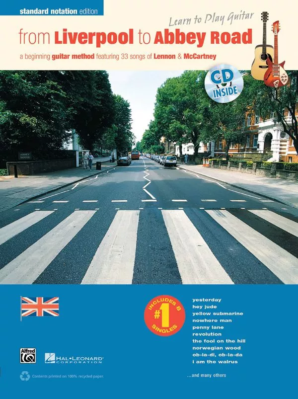 From Liverpool to Abbey Road Standard Notation Edition: A Guitar Method Featuring 33 Songs of Lennon & McCartney